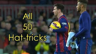 Lionel Messi ● All 50 Hattricks ● With Commentaries [upl. by Nej]