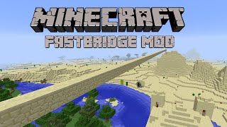 FAST BRIDGE MOD 110  Minecraft Mod [upl. by Aisanahta986]