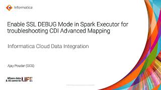 How to Enable DEBUG SSL Mode in Spark Executor for Troubleshooting CDI Advanced Mapping [upl. by Wagner]