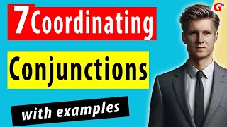 7 Coordinating Conjunctions With Examples  FANBOYS [upl. by Aillicec]