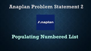 Problem Statement 2  Importing the Data with Duplicate Entries into the Numbered List in Anaplan [upl. by Dorry]