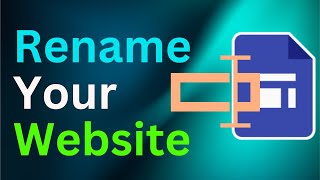 Rename Your Google Site Step by Step Guide How to Rename Your Google Site Website Easily [upl. by Gwen881]