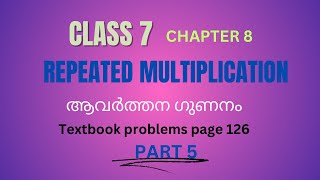 REPEATED MULTIPLICATION Chapter 8 Class 7 Maths Textbook Questions page Number 126  part 5 [upl. by Ovid]