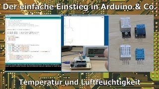 Der einfache Einstieg in Arduino amp Co 21 Temperatur und Luftfeuchtigkeit [upl. by Nolaf]