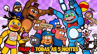 Five Nights at Freddys 2 TODAS AS 5 NOITES com Dogo e Ratch FNAF 2  Desenho Animado [upl. by Nered444]