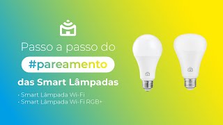 Como parear a Smart Lâmpada WiFi e Smart Lâmpada WiFi RGB da Positivo Casa Inteligente [upl. by Monro]