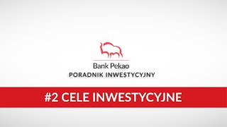 Poradnik Inwestycyjny odc 2 CELE INWESTYCYJNE [upl. by Duyne756]