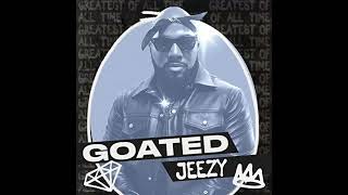 JEEZY  GOATED FULL MIXTAPE NEW 2023 [upl. by Tammi]