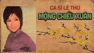 MỘNG CHIỀU XUÂN  Sáng tác Ngọc Bích  Nhạc Xuân Xưa Trước 1975 [upl. by Trub]