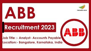 ABB Recruitment 2023  Accounts Payable Analyst  Required Skills How to Apply [upl. by Raoul903]