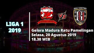 Jadwal Pertandingan dan Siaran Langsung Liga 1 2019 Madura United Vs Bali United Selasa 208 [upl. by Gian]