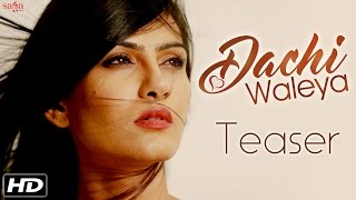 Dachi Waleya Teaser  Monika Kotnala  Full Video Coming Soon [upl. by Ailimat]