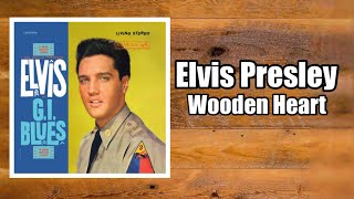 Wooden Heart  Elvis Presley [upl. by Orian]