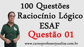 100 QUESTÕES DE RACIOCÍNIO LÓGICO DA ESAF  ONLINE  QUESTÃO 01 DE 100 [upl. by O'Rourke893]