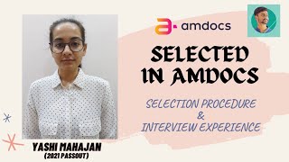 Amdocs interview experience amp preparation strategy of Yashi Mahajan  Rounds in Amdocs [upl. by Launame]