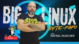 🎙️ BigLinux Bytepapo com Rafael Ruscher [upl. by Eiloj]