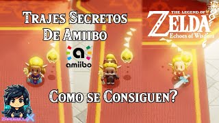 Los Trajes Secretos de Amiibos Zelda Echoes of Wisdom [upl. by Aihtekal158]