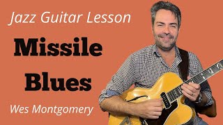 Jazz Guitar Lesson Missile Blues Wes Montgomery [upl. by Richella788]