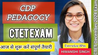 CTET DecJan 202425 CDP PEDAGOGY Class 02 By Ideal of Himanshi Singh [upl. by Zippel]