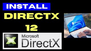 Install DirectX 12 on Windows 11  10 [upl. by Allimak927]