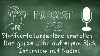 Podcast 12 Interview Stoffverteilungspläne erstellen  Das ganze Jahr auf einem Blick [upl. by Pillihp]