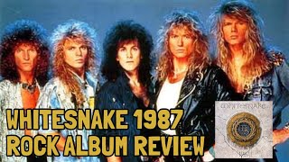 Whitesnake 1987 Album Review [upl. by Nnhoj479]