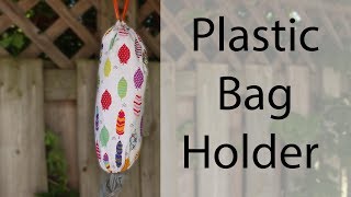 Plastic Bag Dispenser Sewing Tutorial [upl. by Schilit98]