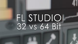 FL STUDIO Guru  FL Studio 32 vs 64 Bit [upl. by Chellman]