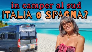 Italia meridionale o Spagna del sudDove andare con il camper [upl. by Lehcin]