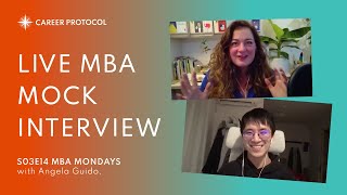 MBA Mock Interview  Live MBA Interview Prep with a Real MBA Applicant [upl. by Ware453]