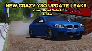 NEW CRAZY YOUNG STREET ONTARIO UPDATE LEAKS  YSO Roblox [upl. by Bradwell]