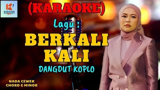 Berkali Kali Karaoke  Karaoke Dangdut Official  Cover PA 600 [upl. by Queen]