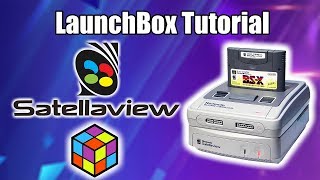 Nintendo Satellaview  LaunchBox Tutorial [upl. by Anauqed]