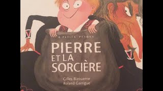 Histoire pour enfants  Pierre et la sorcière de Gilles Bizouerne et Roland Garrigue [upl. by Akeemahs636]