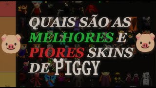 TIER LIST DAS SKINS DE PIGGY  🐷 [upl. by Parthena705]