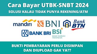 Cara Bayar UTBK SNBT 2024 Lengkap Semua BANK [upl. by Petronille]