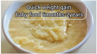 Quick weight gain baby food 6months2years weight gaining food  soojiamppotato porridge sooji [upl. by Rebeca265]