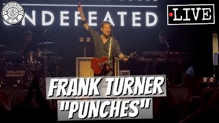 Frank Turner quotPunchesquot LIVE [upl. by Berk]