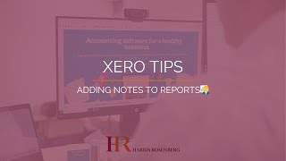 Adding Notes to xero Reports👩 💼 [upl. by Yaluz266]