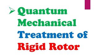 Quantum Mechanical Treatment of Rigid Rotor  Rotational Energy  Urdu\Hindi Hindi\Urdu Saad Anwar [upl. by Boggers]