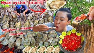 MENCARI OYSTER  TIRAM DI MUARA SUNGAI  MAKAN MENTAH  DIBAKAR [upl. by Celle]