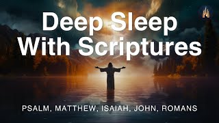 Soothing Bible Narration  Fall Asleep Fast  Deep Sleep With Bible Verses  Scripture Meditation [upl. by Nikolaos]