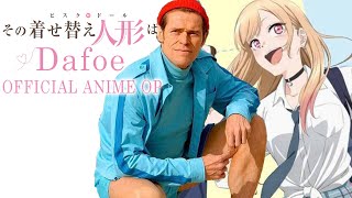 My DressUp Dafoe OP  Opening  4K  60FPS [upl. by Anthea]