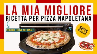 La mia migliore ricetta per LA PIZZA NAPOLETANA MACULATA  estate e autunno 🍕💣🍕 [upl. by Pentha]