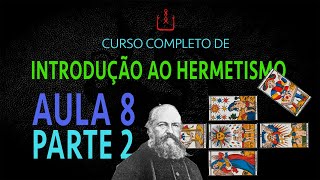 Hermetismo 17  Tarot e Gênero no Hermetismo FIM [upl. by Minor]