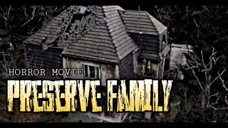 PRESERVE FAMILY FULL MOVIE HAUNTED HOUSE VIRAL ON TWITTER preservefamily [upl. by Nylrahc337]