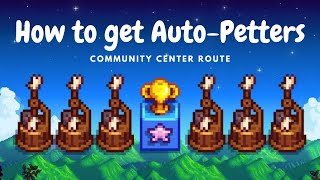 How to get AutoPetters after completing the Community Center  Stardew Valley 15 Guide [upl. by Acirej]