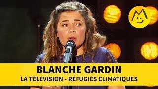 Blanche Gardin  La télévision  Réfugiés climatiques [upl. by Jablon]