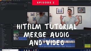 HITFILM EXPRESS 12 TUTORIAL MERGE SEPRATE AUDIO WITH VIDEO [upl. by Paxon]