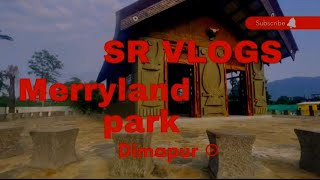 Merryland park Dimapur ChumukedimaparkMerryland parkdimapur [upl. by Zirtaeb]